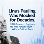 Linus Pauling Was Partially Right: 2026 Vitamin C Research