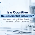 is-a-cognitive-neuroscientist-a-doctor